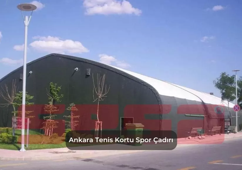 Ankara Tenis Kortu Spor Çadırı 